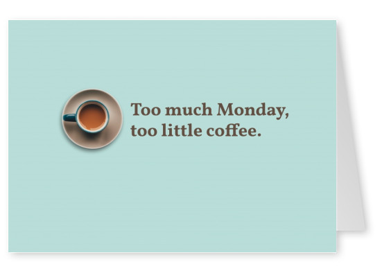 Demasiado lunes, demasiado poco de café