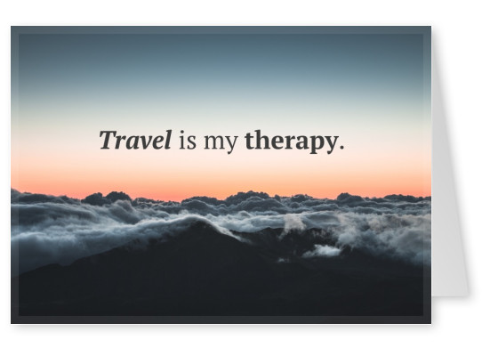 cartão-postal dizendo: Viajar é a minha terapia