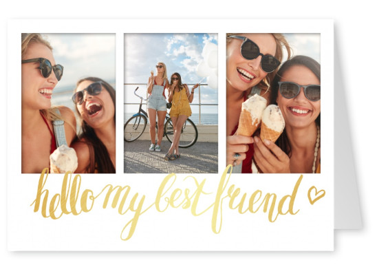 Personalize card for three photos with golden lettering hello my best friend