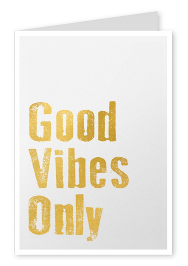 good vibes only in golden, destroyed lettering on grey background