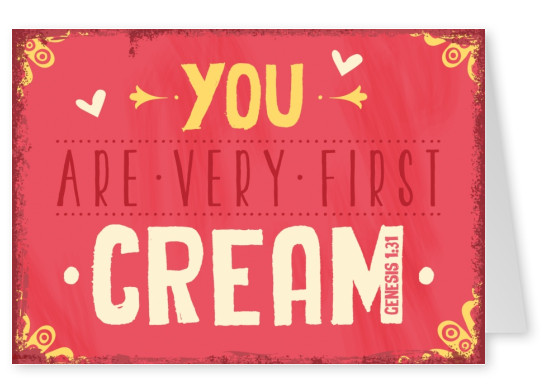 postcard SegensArt you are very first cream