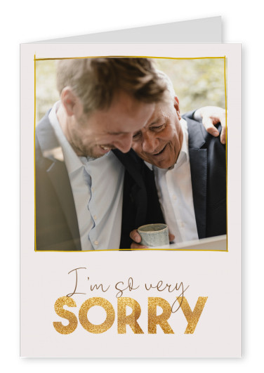 I´m so very sorry