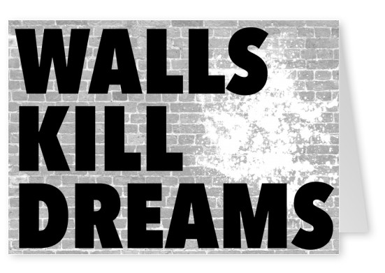 walls kill dreams black and white
