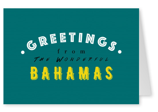Greetings from the wonderful Bahamas