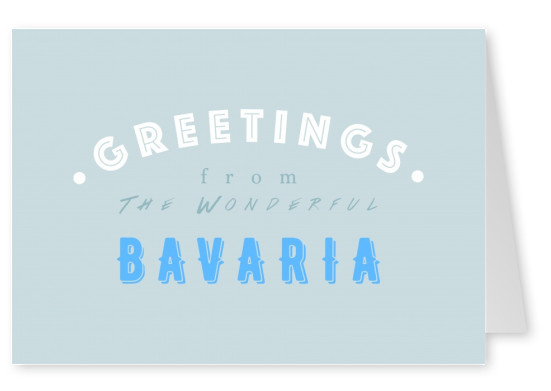 Greetings from the wonderful Bavaria