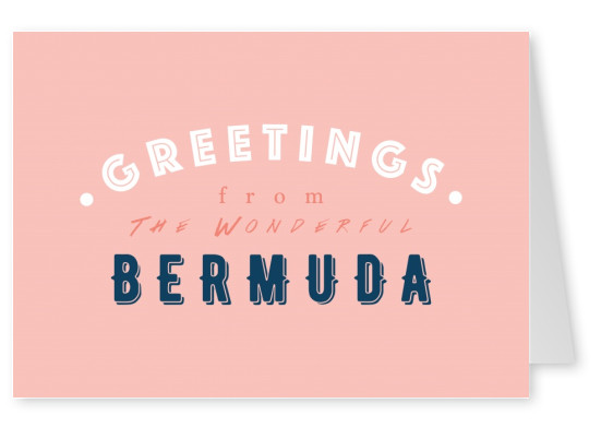 Greetings from the wonderful Bermuda