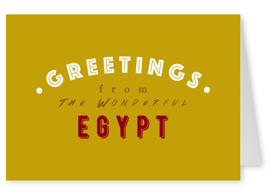 Greetings from the wonderful Egypt