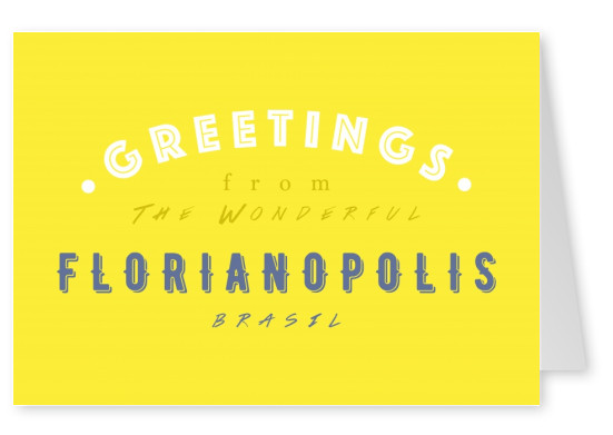 Greetings from the wonderful Florianopolis