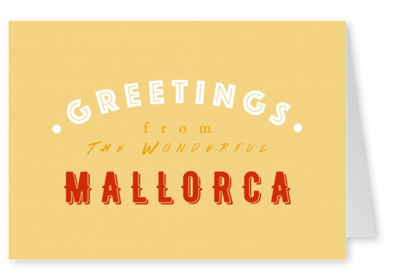 Greetings from the Wonderful Mallorca