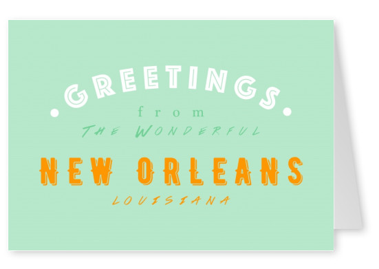 Greetings from the wonderful New Orleans
