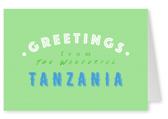 Greetings from the Wonderful Tanzania