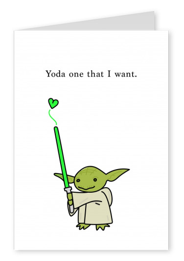 Yoda one that I want.