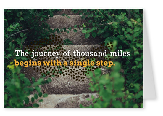 postcard quote The journey of a thousand miles begins with a single step