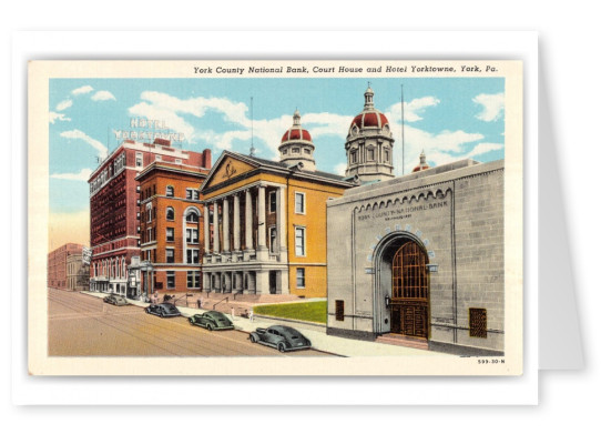 York, Pennsylvania, York County National Bank, Court House and Hotel Yorktowne
