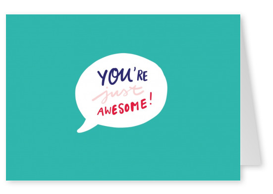 YOU ARE JUST AWESOME handwritten