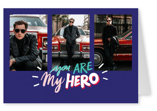 YOU ARE MY HERO handwritten on blue background