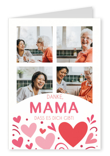 Danke Mama, dass es dich gibt!
