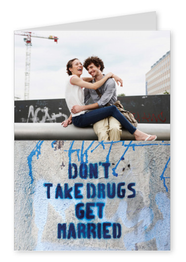 Postkarte Don't take drugs, get married