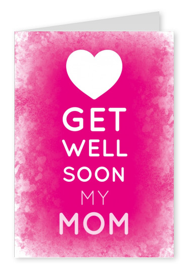 GET WELL SOON MY MOM- Schriftzug in weiß auf pinkem Hintergrund