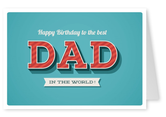 tuerkise postkarte happy birthday to the best dad in the world