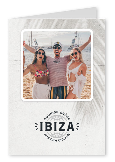 Ibiza Sonnige Grüße aus dem Urlaub