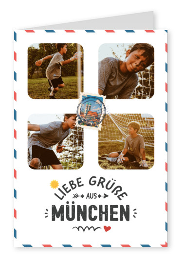 Liebe Grüße aus München