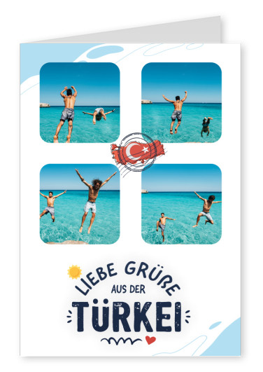 Liebe Grüße aus der Türkei