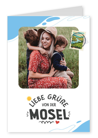 Liebe Grüße von der Mosel