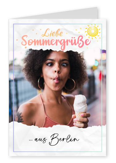 Liebe Sommergrüße aus Berlin