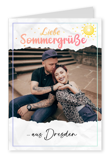 Liebe Sommergrüße aus Dresden