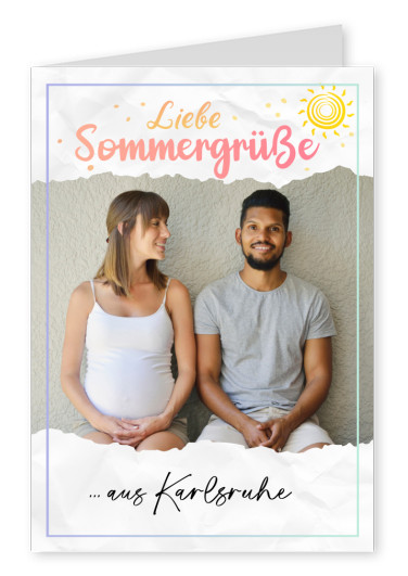 Liebe Sommergrüße aus Karlsruhe