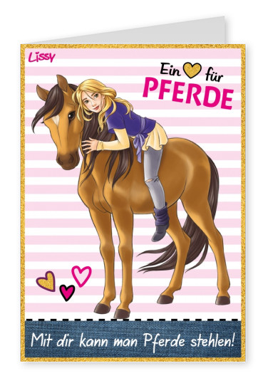 Postkarte Lissy mit dir kann man Pferde stehlen