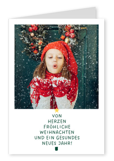 Von Herzen fröhliche Weihnachten und ein gesindes Neues Jahr