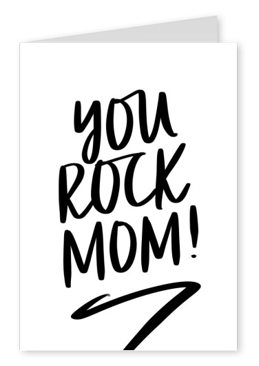 You rock mom!