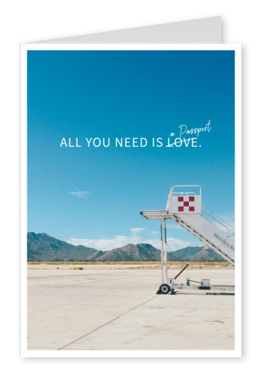 Spruch All you need is a passport