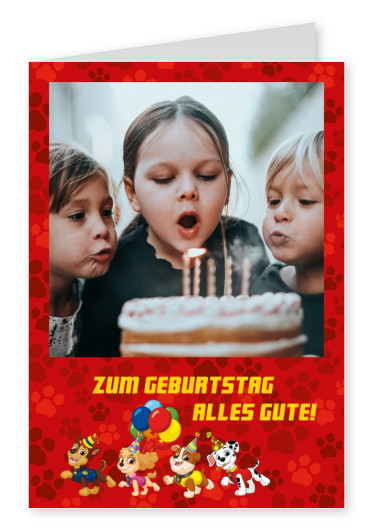 Paw PAtrol Zum Geburtstag alles Gute!