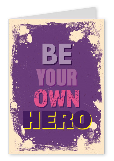 Vintage Spruck Postkarte: Be your own hero