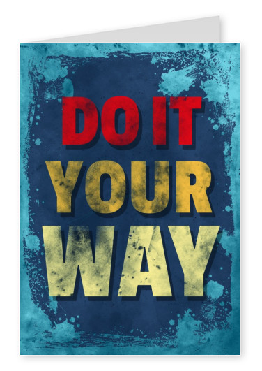 Vintage Spruch Postkarte: Do it your way