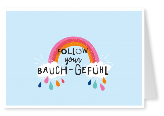 Happy Life Follow your Bauch-Gefühl