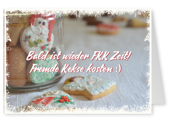 Foto Spruch Weihnachten FKK Zeit - Fremde Kekse kosten