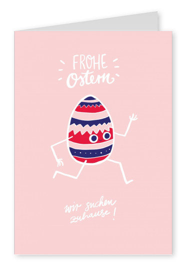 Frohe Ostern - wir suchen zuhause! Buntes laufendes Ei auf einem rosa Hintergrund 