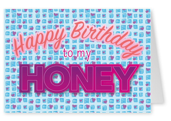 happy birthday to my honey postkarte vorlage 