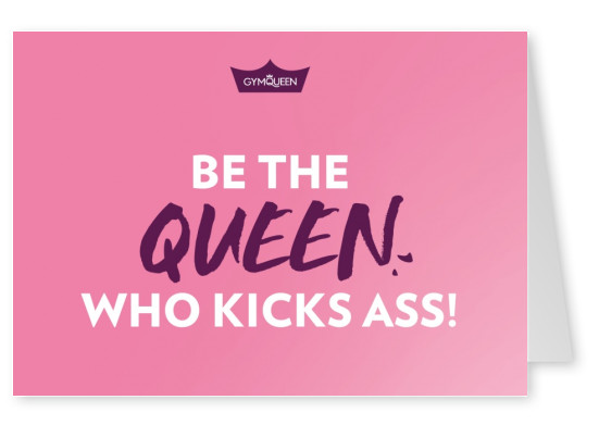 Postkarte GYMQUEEN Be the queen who kicks ass!
