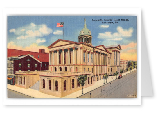 Lancaster, Pennsylvania, Lancaster County Court House