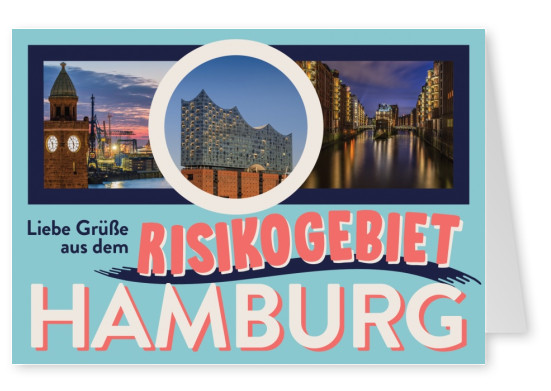 Liebe Grüße aus dem Risikogebiet Hamburg