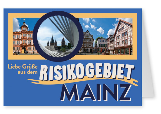 Liebe Grüße aus dem Risikogebiet Mainz