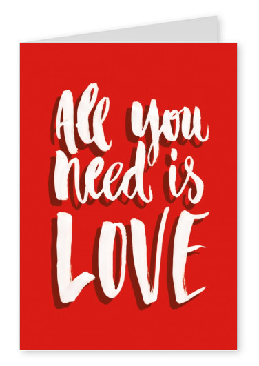 all you need ist love rote postkarte