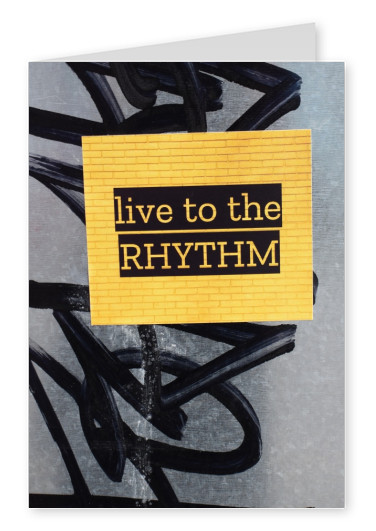Postkarte Live to the rhythm