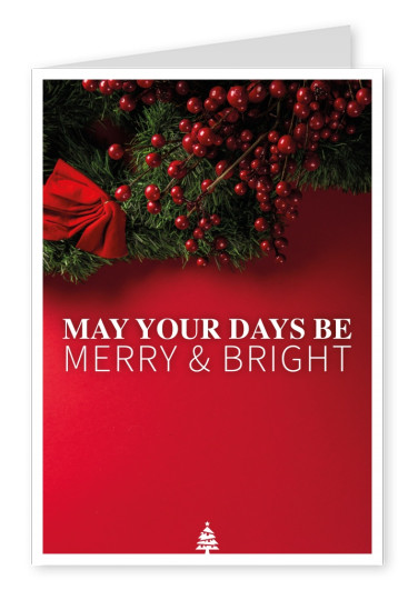 Spruch May your days be merry and bright