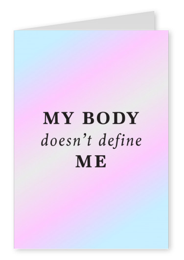 My body doesn't define me